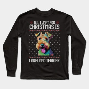 All I Want for Christmas is Lakeland Terrier - Christmas Gift for Dog Lover Long Sleeve T-Shirt